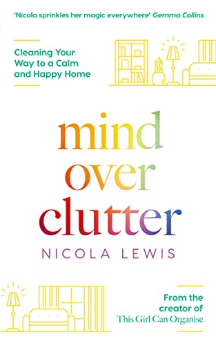 MIND OVER CLUTTER: Cleaning Your Way to a Calm and Happy Home von Thorsons
