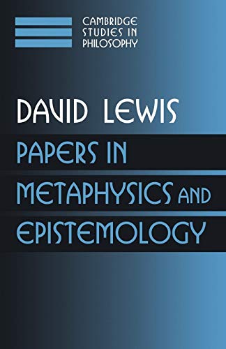 Papers in Metaphysics Epistemology: Volume 2 (Cambridge Studies in Philosophy)