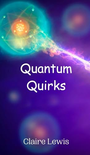 Quantum Quirks Quantum Quirks von Creative Arts Management OÜ