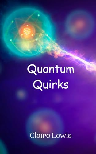 Quantum Quirks Quantum Quirks von Creative Arts Management OÜ