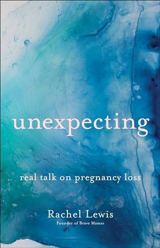 Unexpecting: Real Talk on Pregnancy Loss