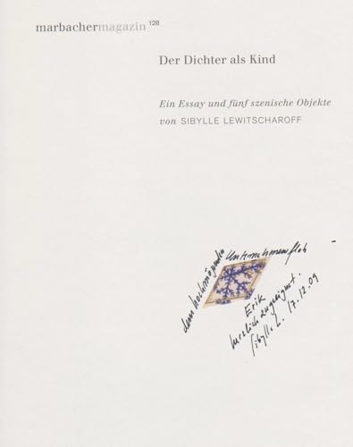 Marbacher Magazin MM 128: Der Dichter als Kind. Ein Essay und fünf szenische Objekte