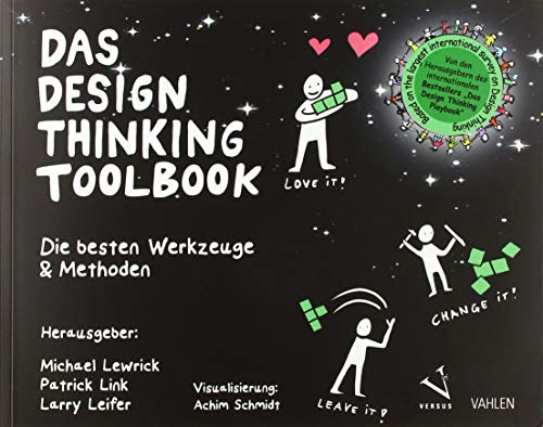 Das Design Thinking Toolbook: Die besten Werkzeuge & Methoden