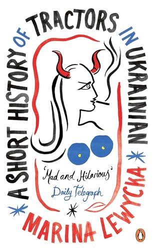 A Short History of Tractors in Ukrainian: Winner of the British Book Award, the Bollinger Everyman Wodehouse Prize and the Bollinger Everyman Wodehouse Prize (Penguin Essentials, 71) von Penguin
