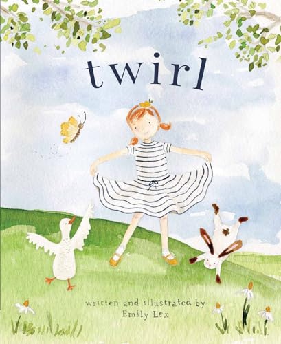 Twirl: God Loves You and Created You With Your Own Special Twirl von Harvest House Publishers