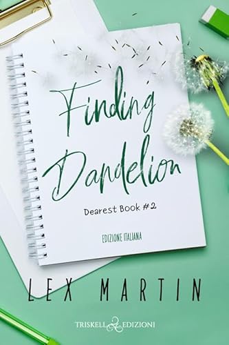Finding dandelion. Ediz. italiana (Romance) von Triskell Edizioni