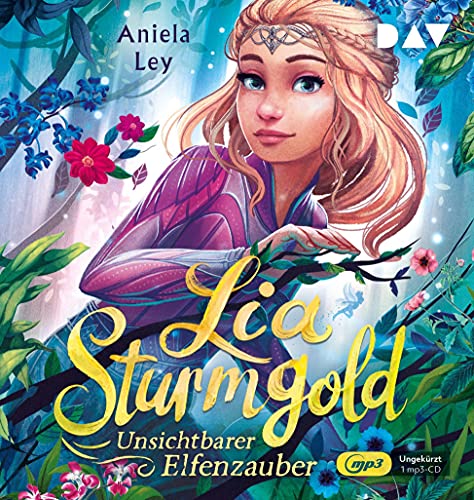 Lia Sturmgold – Teil 3: Unsichtbarer Elfenzauber: Ungekürzte Lesung mit Yvonne Greitzke (1 mp3-CD) (Lia Sturmgold-Reihe) von Der Audio Verlag