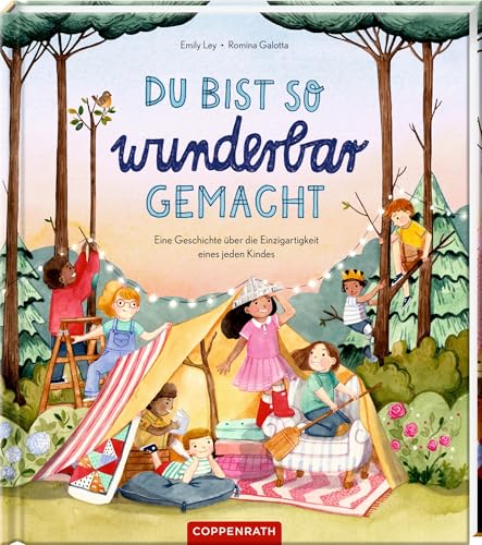 Du bist so wunderbar gemacht: Eine Geschichte über die Einzigartigkeit eines jeden Kindes: Ein Bilderbuch über Gottes große Liebe (für Kinder ab 3 Jahre) von Coppenrath Verlag GmbH & Co. KG