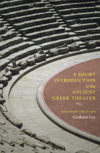 A Short Introduction to the Ancient Greek Theater: Revised Edition von University of Chicago Press