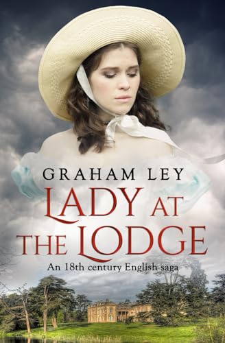 Lady at the Lodge: An 18th Century English Saga (The Wentworth Family Regency Saga Series, Band 3) von Sapere Books
