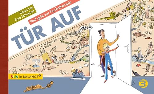 Tür auf: Paul geht zur Psychotherapie (kids in BALANCE)