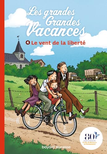 Les grandes grandes vacances, Tome 04: Le vent de la liberté von BAYARD JEUNESSE