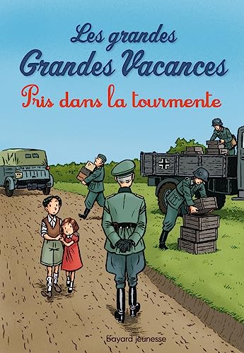 Les grandes grandes vacances 2/Pris dans la tourmente von BAYARD JEUNESSE