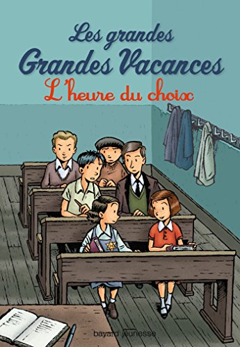 Les grandes grandes vacances 3/L'heure du choix
