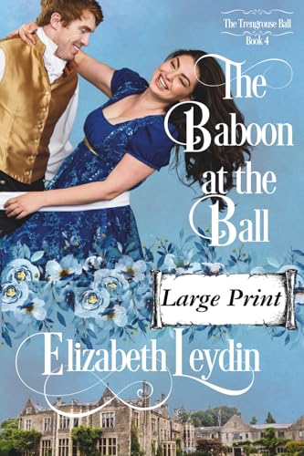 The Baboon at the Ball: A Story of Forbidden Love and Wild Animals (The Trengrouse Ball, Band 4) von Improbable Fictions