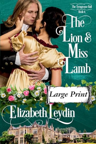The Lion and Miss Lamb: A Forbidden Love Regency Romance Novella (The Trengrouse Ball, Band 6) von Improbable Fictions