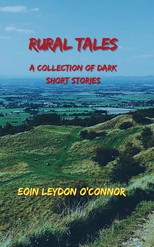 Rural Tales: Collection of dark, fantasy short stories von Nielson