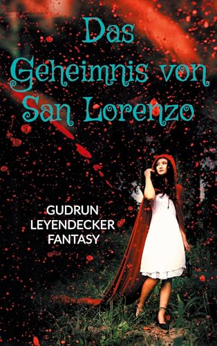 Das Geheimnis von San Lorenzo: Mystery Das Geheimnis von San Lorenzo: Mystery von Books on Demand