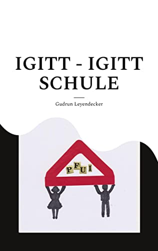 Igitt - Igitt Schule: Laura hat Schulangst Igitt - Igitt Schule: Laura hat Schulangst von Books on Demand GmbH