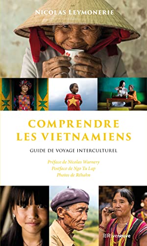 Comprendre les Vietnamiens - Guide de voyage interculturel von RIVENEUVE
