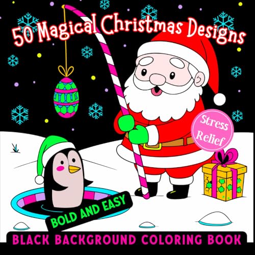 50 Magical Christmas Designs, Bold and Easy, Black Background Coloring Book: Discover a Unique Christmas Coloring Experience: 50 Festive Unique ... Perfect Gift ! (Black Magic Coloring) von Independently published