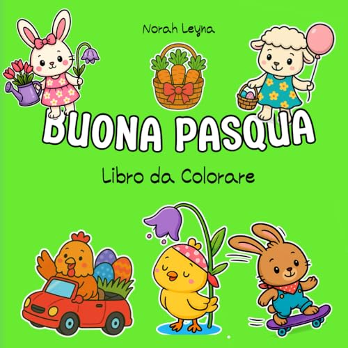 BUONA PASQUA - Libro da Colorare: 50 Illustrazioni Facili e Divertenti per Bambini, Ragazzi e Adulti | Coniglietti, Pulcini, Agnellini, Cestini e Uova ... Quadrato 21,6 x 21,6 cm (edizione italiana) von Independently published