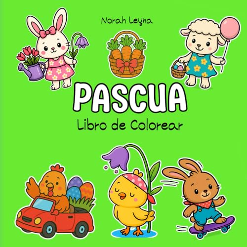 PASCUA Libro de Colorear: 50 Ilustraciones Fáciles y Divertidas para Niños, Adolescentes y Adultos | Conejitos, Pollitos, Corderitos, Cestas y Huevos ... Cuadrado 21,6 x 21,6 cm (Edición española) von Independently published