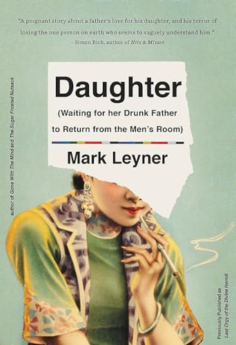 Daughter (Waiting for Her Drunk Father to Return from the Men's Room) von Back Bay Books