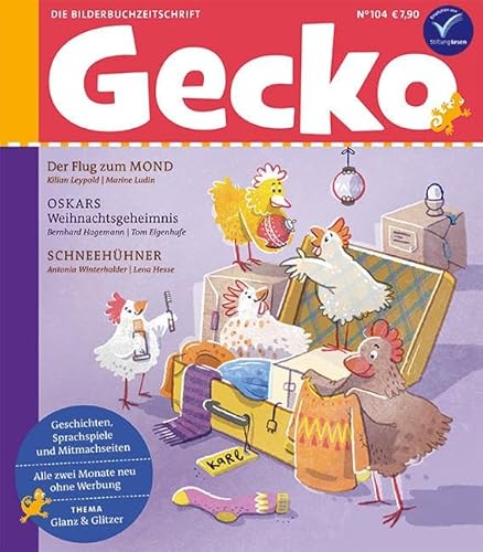 Gecko Kinderzeitschrift Band 104: Thema: Glanz & Glitzer von Rathje & Elbel GbR