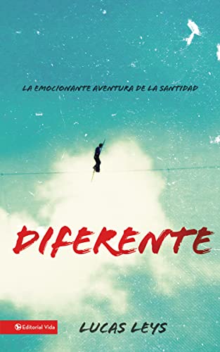 Diferente: La emocionante aventura de la santidad (Especialidades Juveniles) von Vida Publishers