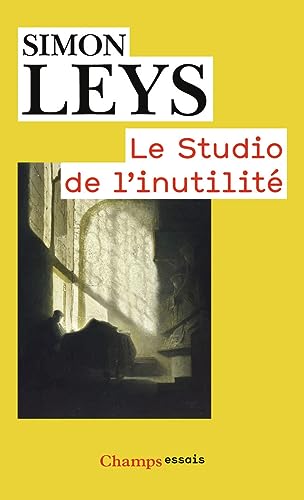 Le studio de l'inutilite: Essais von FLAMMARION
