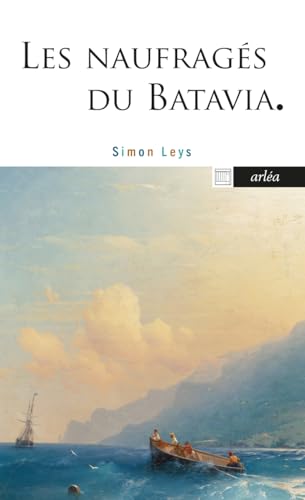 Les Naufragés du Batavia - Suivi de Prosper Les Naufragés du Batavia - Suivi de Prosper von ARLEA