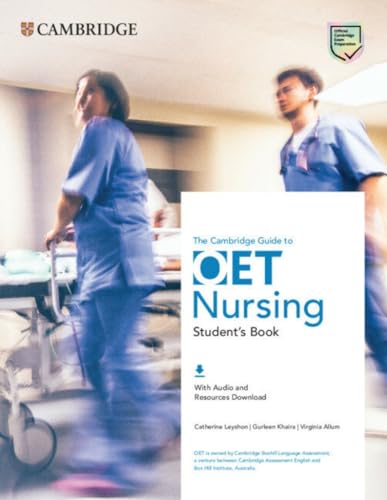 The Cambridge Guide to OET Nursing Student's Book with Audio and Resources Download (Oet Course) von Cambridge English