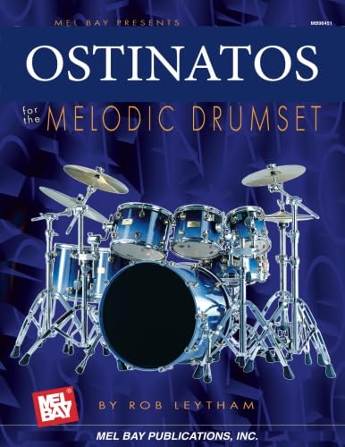 Ostinatos for the Melodic Drumset von Mel Bay Publications