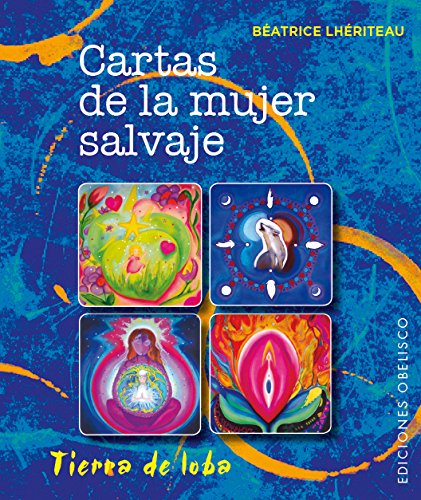 Cartas de la mujer salvaje (CARTOMANCIA) von Ediciones Obelisco S.L.