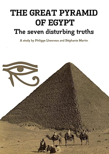 THE GREAT PYRAMID OF EGYPT - The seven disturbing truths von Lulu.com