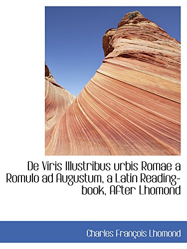 De Viris Illustribus urbis Romae a Romulo ad Augustum, a Latin Reading-book, After Lhomond
