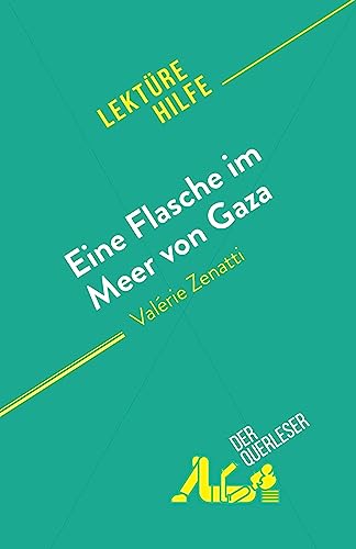 Eine Flasche im Meer von Gaza: von Valérie Zenatti von derQuerleser.de