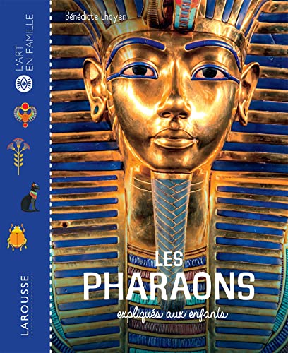 Les Pharaons expliqués aux enfants von LAROUSSE