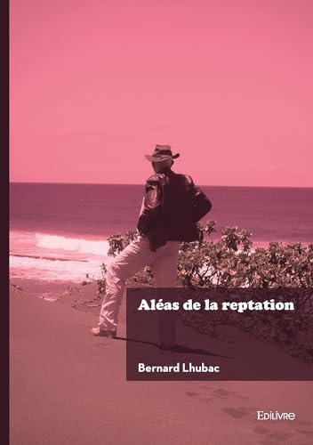 Aléas de la reptation von EDILIVRE