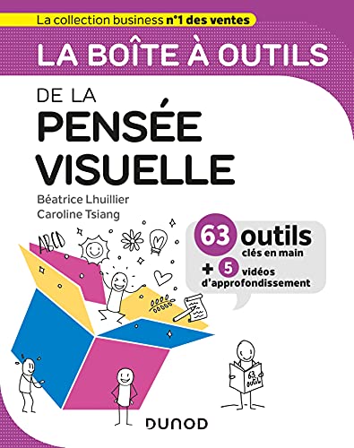 La boîte à outils de la pensée visuelle: 63 outils clés en mains + 5 vidéos d'approfondissement La boîte à outils de la pensée visuelle: 63 outils clés en mains + 5 vidéos d'approfondissement