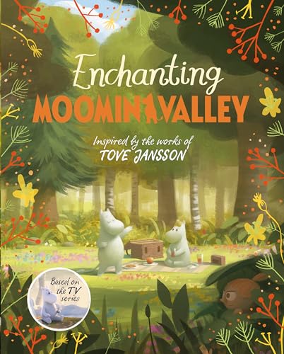 Enchanting Moominvalley: Adventures in Moominvalley Book 5 (Moominvalley, 5)