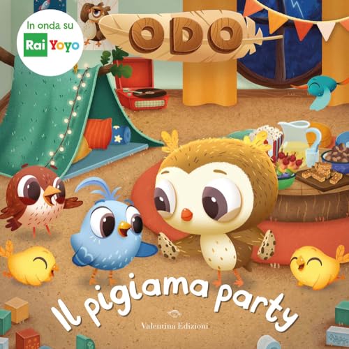Il pigiama party. Odo. Ediz. a colori von Valentina Edizioni
