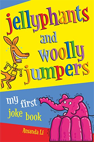 Jellyphants and Woolly Jumpers: My First Joke Book Jellyphants and Woolly Jumpers: My First Joke Book von Macmillan Children's Books