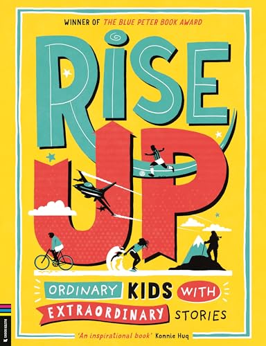 Rise Up: Ordinary Kids with Extraordinary Stories (Winner of the Blue Peter Book Award 2020) von O Mara Books Ltd.