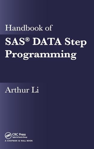 Handbook of SAS® DATA Step Programming von CRC Press