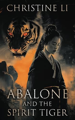 Abalone and the Spirit Tiger (The Legend of Abalone) von Inanna Media