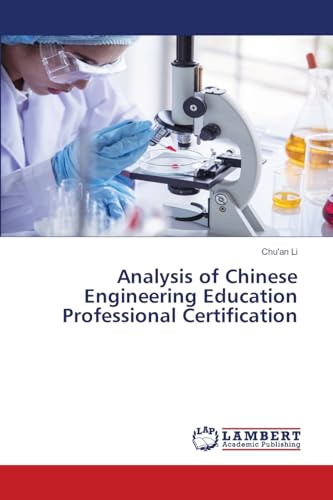 Analysis of Chinese Engineering Education Professional Certification: DE von LAP LAMBERT Academic Publishing