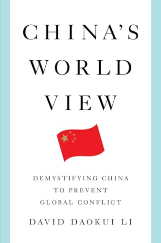 China's World View: Demystifying China to Prevent Global Conflict von Norton & Company