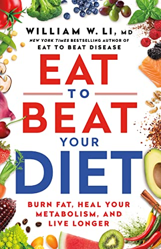 Eat to Beat Your Diet: Burn fat, heal your metabolism, live longer von Vermilion